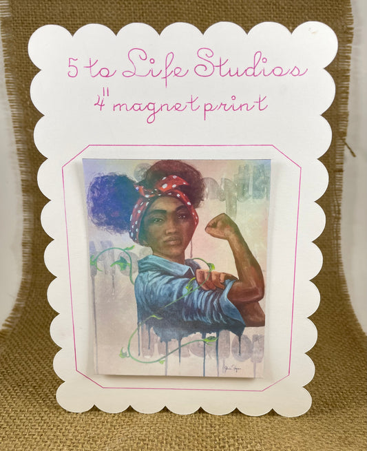 "Strength (Rosie)" 4" Waterproof Magnet Print