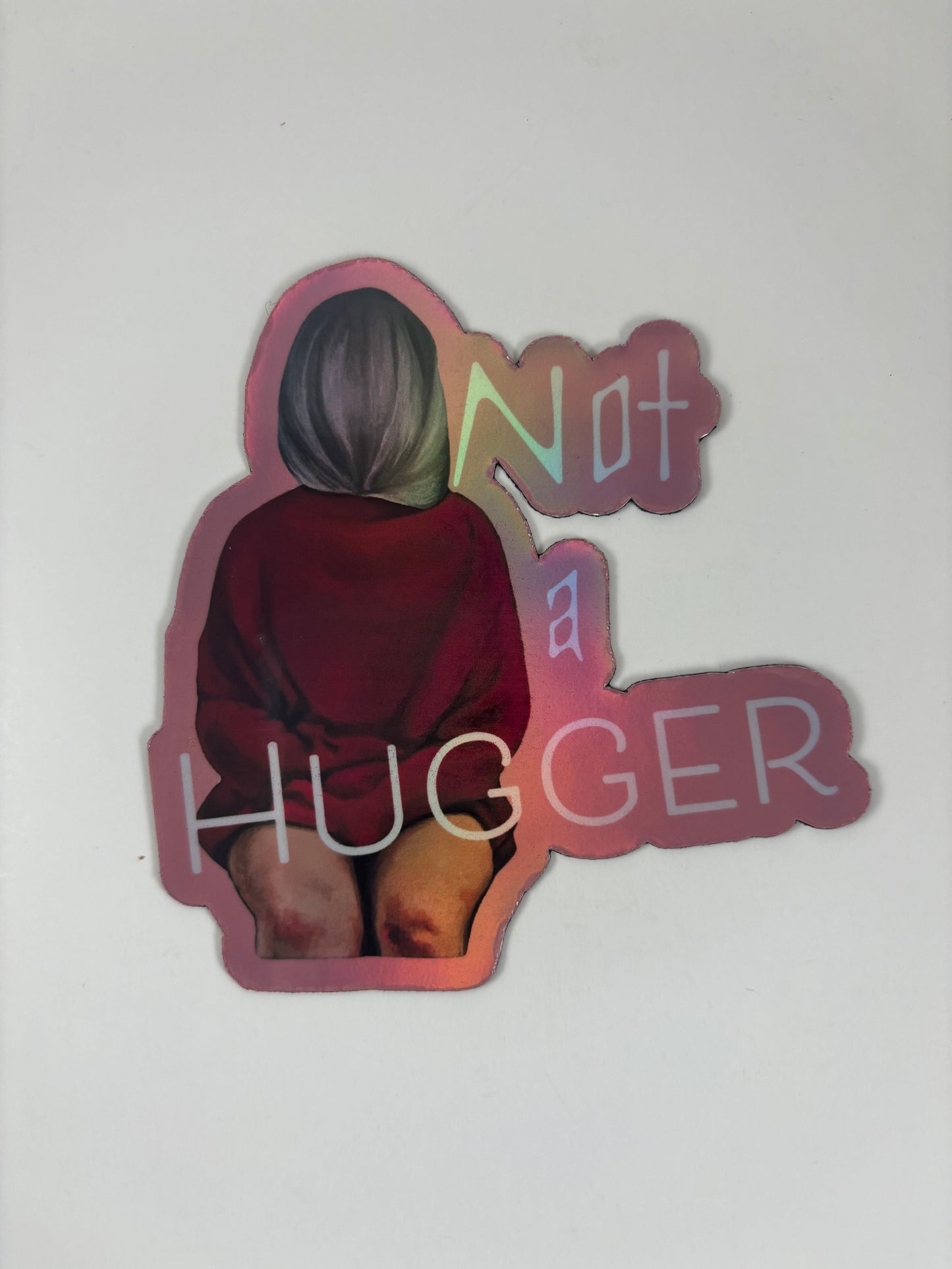 "Not a hugger" (featuring The Backwards Queen) Refrigerator Magnet