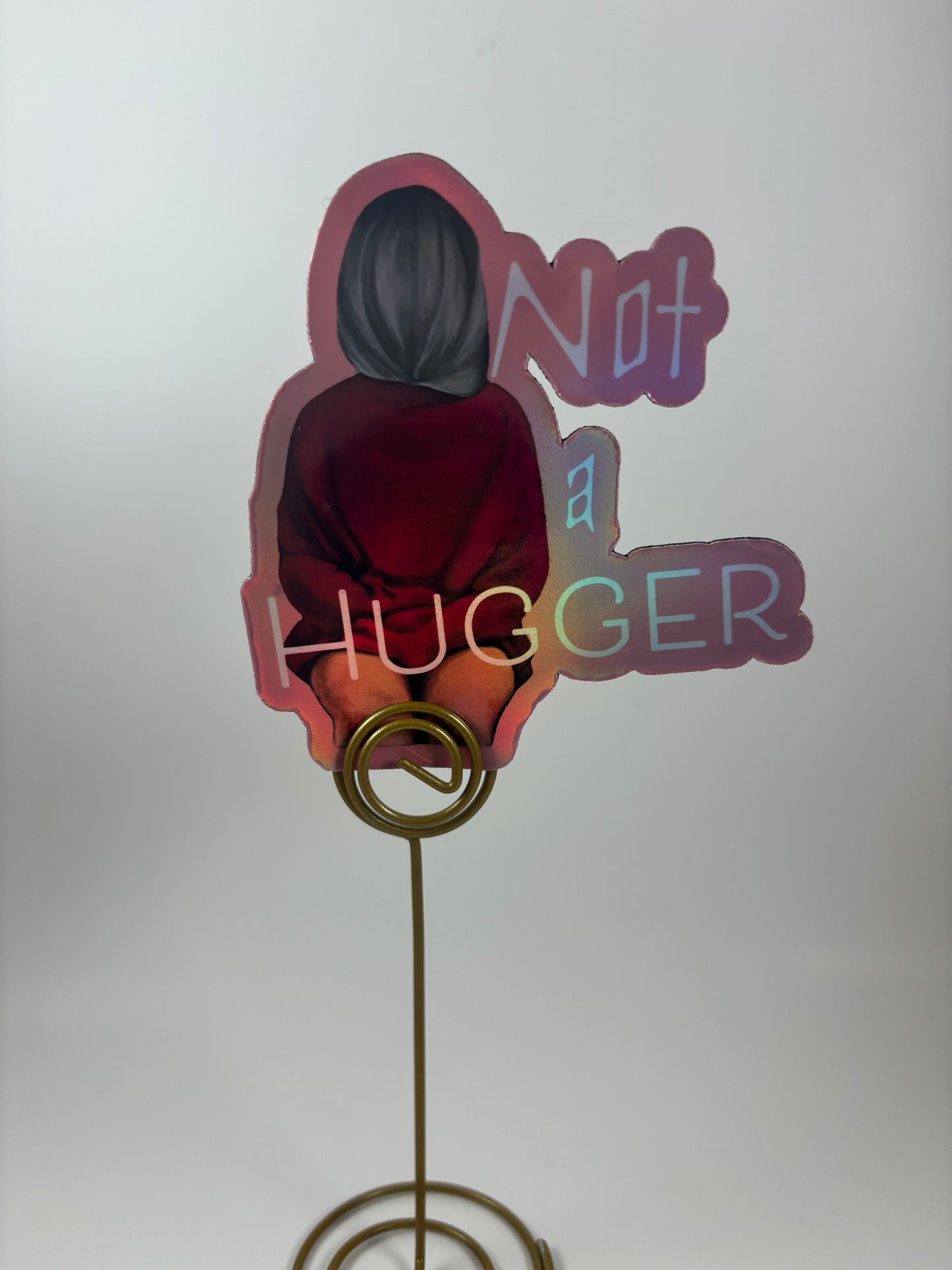 "Not a hugger" (featuring The Backwards Queen) Refrigerator Magnet