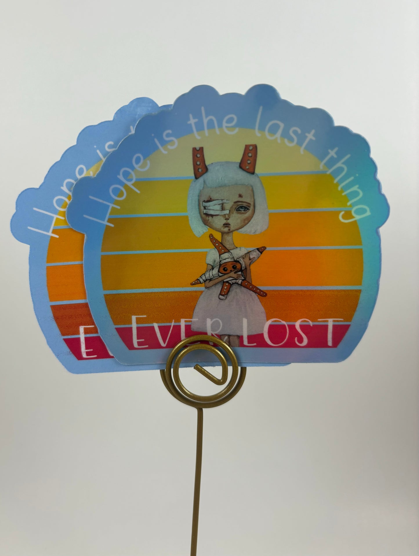 "Hope is the last thing ever lost" (featuring Clinging to Hope) Stickers (2pack)