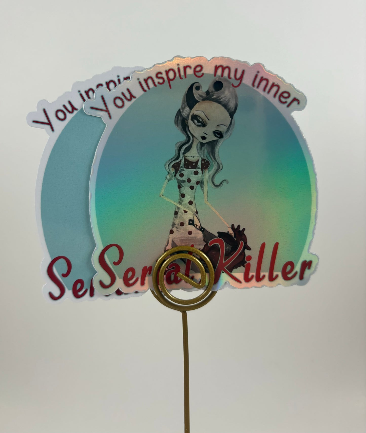 "You inspire my inner serial killer" (featuring Honey, What's for dinner?) Stickers (2pack)