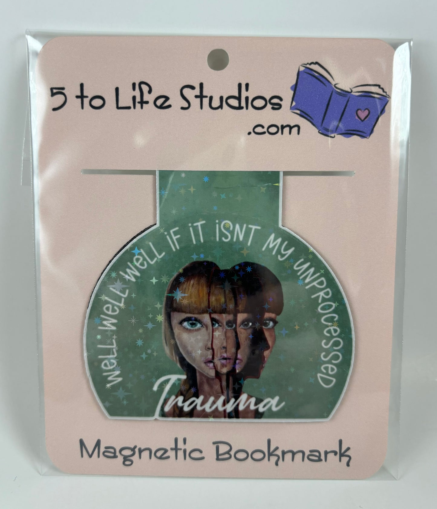 Slimclick Magnetic Bookmark "Well well well if it isn't my unprocessed trauma"